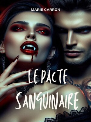 cover image of Le Pacte Sanguinaire